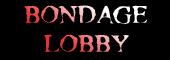 Bondage Lobby